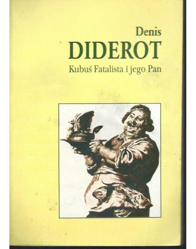 Kubus fatalista i jego Pan - Diderot Denis