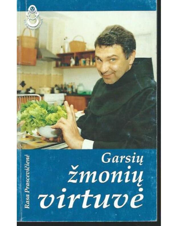 Garsių žmonių virtuvė / Šeimininkės knygynėlis, 70-oji knygelė - Prascevičienė Rasa