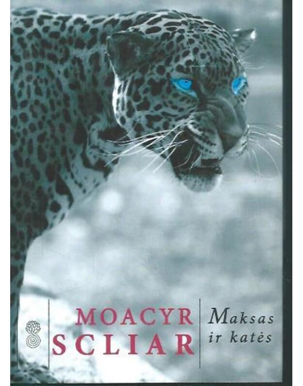 Maksas ir katės - Scliar Moacyr