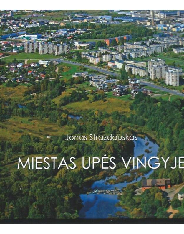 Miestas upės vingyje - Strazdauskas Jonas