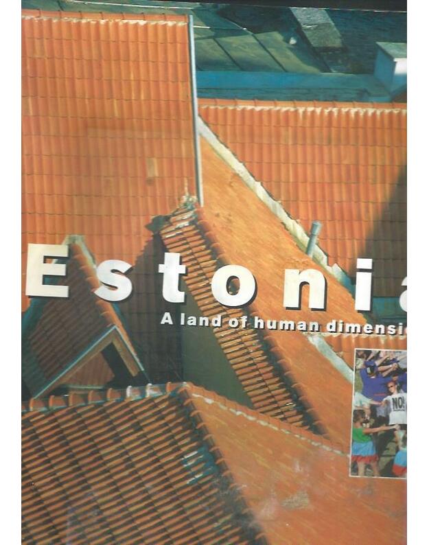 Estonia. A Land of Human Dimensions - Vano Allsalu
